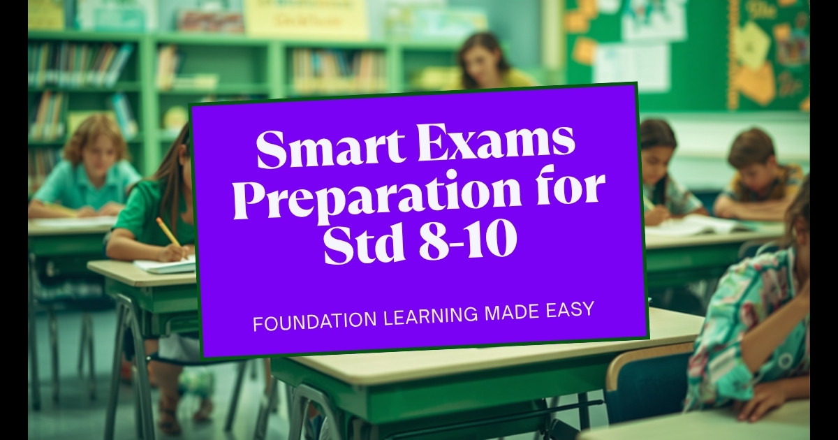 Smart Exams Preparation for Std 8 –10 Foundation